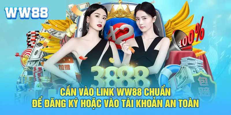 Lưu ý khi sử dụng ww88 link mới nhất trong quá trình tham gia